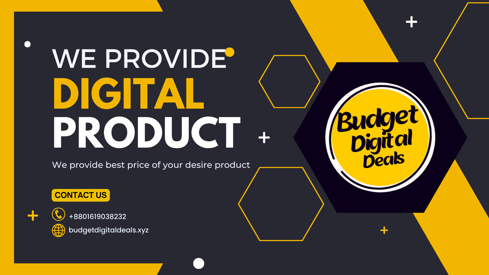 We provide digital Product - Budget Digital Deals